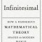 Infinitesimal: How a Dangerous Mathematical Theory Shaped the Modern World