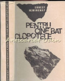 Cumpara ieftin Pentru Cine Bat Clopotele - Ernest Hemingway
