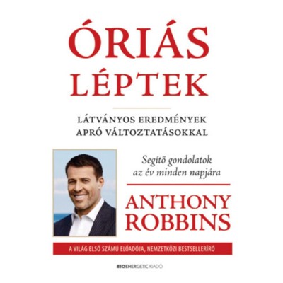 &amp;Oacute;ri&amp;aacute;s l&amp;eacute;ptek - L&amp;aacute;tv&amp;aacute;nyos eredm&amp;eacute;nyek apr&amp;oacute; v&amp;aacute;ltoztat&amp;aacute;sokkal - Anthony Robbins foto