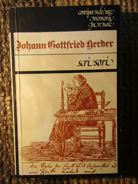 Scrisori - Johann Gottfried Herder -CU DEDICATIE SI AUTOGRAF
