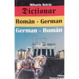 Mihaela Belcin - Dictionar roman-german, german-roman