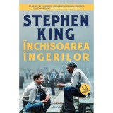 Inchisoarea &icirc;ngerilor - Stephen King