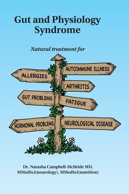 Gut and Physiology Syndrome: Natural Treatment for Allergies, Autoimmune Illness, Arthritis, Gut Problems, Fatigue, Hormonal Problems, Neurological foto