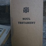 Noul Testament al Domnului si Mantuitorului nostru Iisus Hristos