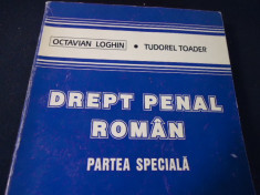 DREPT PENAL ROMAN-PARTEA SPECIALA-OCTAVIAN LOGHIN-TUDOREL TOADER-637 PG A 4- foto