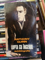 Lupta cu ingerul Anthony Quinn foto