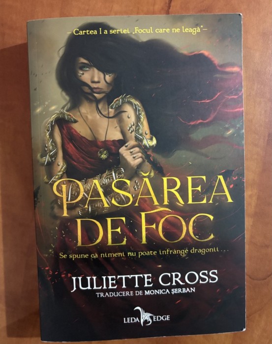Pasărea de foc ~ Juliette Cross