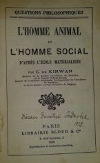 L&#039;homme animal et l&#039;homme social d&#039;apres l&#039;ecole materialiste/ par C. de Kirwan