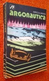 Argonautica - Mircea Oprita, Editura Dacia, 1980, carte science-fiction