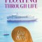 Floating Through Life