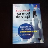 Succesul ca mod de viata - Bernard Roth