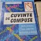 DICTIONAR DE CUVINTE COMPUSE - SILVIU CONSTANTINESCU