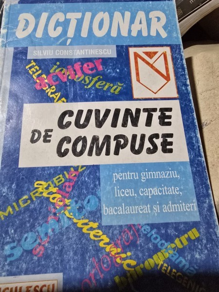 DICTIONAR DE CUVINTE COMPUSE - SILVIU CONSTANTINESCU