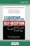 Leadership and Self-Deception: Getting Out of the Box (16pt Large Print Edition)