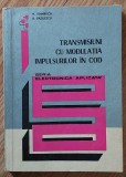 Transmisiuni cu modulația impulsurilor &icirc;n cod Autor: H. Sinnreich