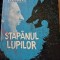 Stapanul lupilor de Alexandre Dumas