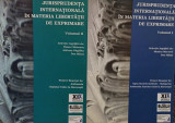 Jurisprudenta internationala in materia libertatii de exprimare, 2 vol.