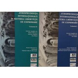 Monica Macovei, Dan Mihai - Jurisprudenta internationala in materia libertatii de exprimare, 2 vol. (Editia: 2006)