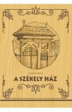 A szekely haz - Huszka Jozsef, Huszka J&oacute;zsef