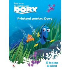 In cautarea lui Dory. Prieteni pentru Dory