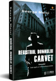 Registrul domnului Carvet | George Moisi