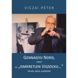 Gennagyij Nord, avagy az &quot;ismeretlen Viszockij&quot; - Versek, dalok, anekdot&aacute;k - Viczai P&eacute;ter