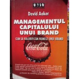 David Aaker - Managementul capitalului unui brand (Editia: 2005)