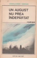 Un august nu prea indepartat foto