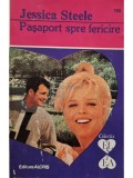 Jessica Steele - Pasaport spre fericire (Editia: 1996)