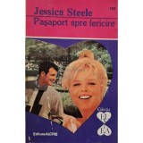 Jessica Steele - Pasaport spre fericire (Editia: 1996)