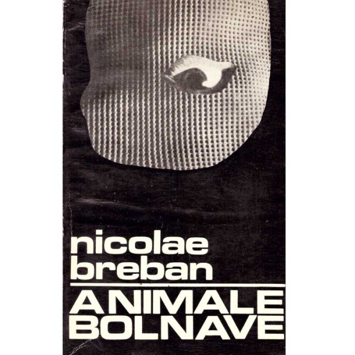 Nicolae Breban - Animale bolnave - 136400