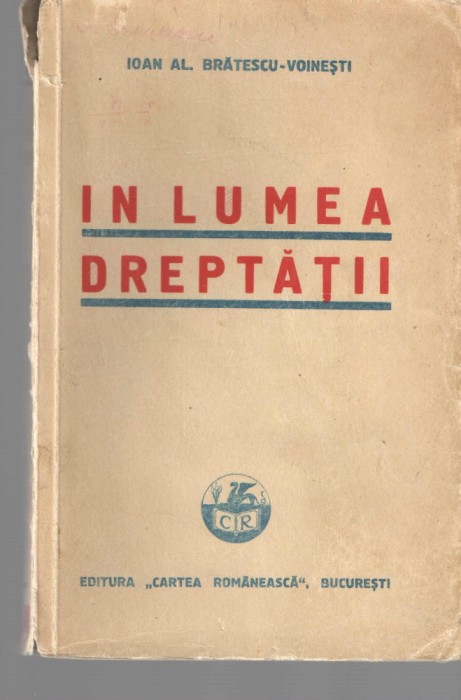 In lumea dreptatii Ioan Al. Bratescu-Voinesti Ed. Cartea Romaneasca 1936