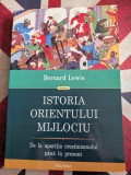 Bernard Lewis, Istoria Orientului Mijlociu. De la aparitia crestinismului pana in prezent