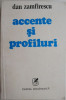 Accente si profiluri (1963-1983) &ndash; Dan Zamfirescu