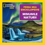 Prima mea enciclopedie. Minunile naturii