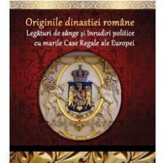 Colectia Regala Vol.19: Originile Dinastiei romane - Dan-Silviu Boerescu