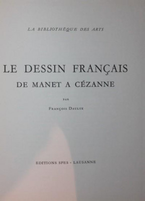 LE DESSIN FRANCAIS DE MANET A CEZANNE foto