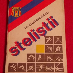 Carte fotbal - "STELISTII" de M.Ciuperceanu