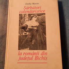 Sarbatori calendaristice la romanii din judetul Bichis Emilia Martin