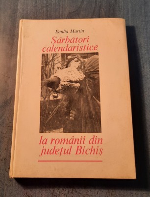 Sarbatori calendaristice la romanii din judetul Bichis Emilia Martin foto