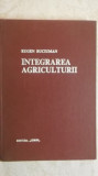 Eugen Buciuman - Integrarea agriculturii