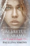 Calaretul de arama. O poveste de dragoste/Paullina Simons