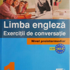 Limba engleza. Exercitii de conversatie 1 (Nivel preintermediar) – Cecelia Croitoru