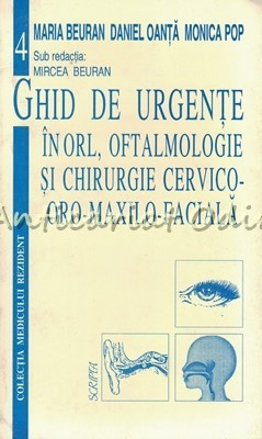 Ghid De Urgente In ORL, Oftalmologie Si Chirurgie Cervico-Oro-Maxilo-Faciala foto