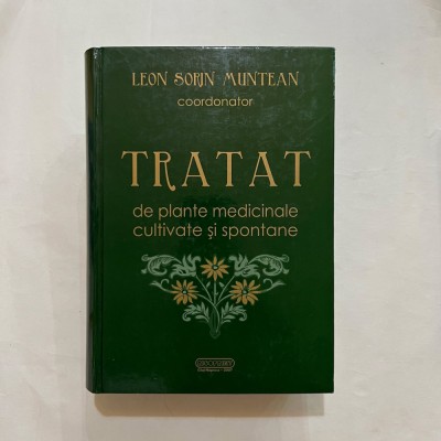 Leon Sorin Muntean - Tratat de plante medicinale cultivate si spontane foto