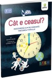 Cat e ceasul? Descopera cum se masoara trecerea timpului - David A. Adler - Editura Gama
