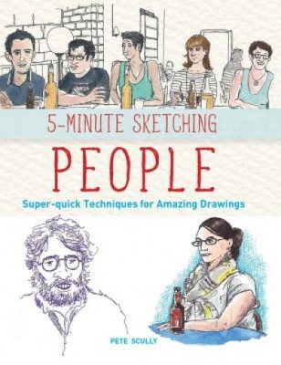 5-Minute Sketching -- People: Super-Quick Techniques for Amazing Drawings foto