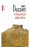 Desertul Tatarilor Top 10+ Nr.9, Dino Buzzati - Editura Polirom