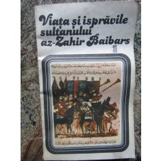 Viata Si Ispravile Sultanului Az-Zahir Baibars