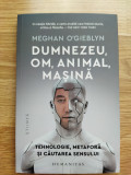 Dumnezeu, om, animal, masina.